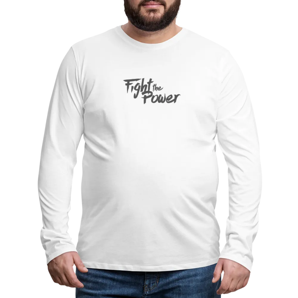 Fight the Power | Men's Long Sleeve Tee