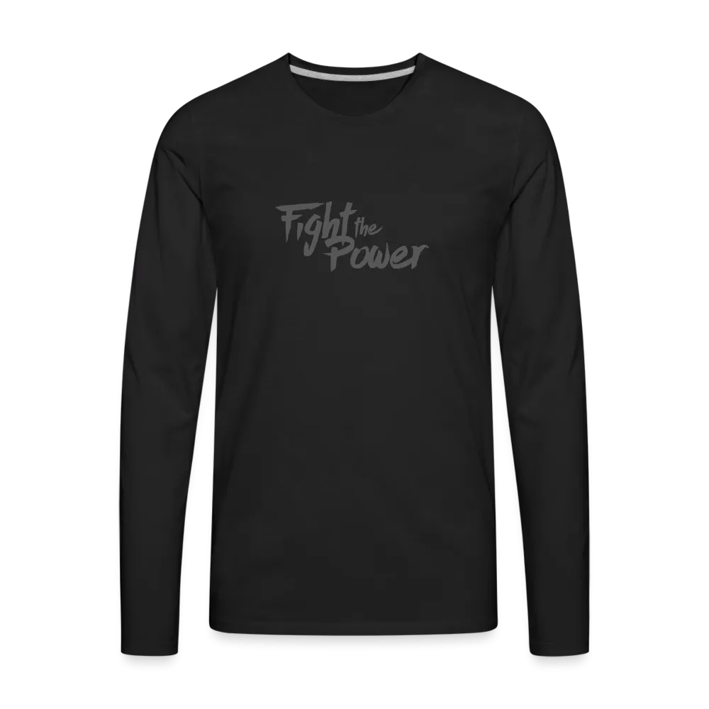 Fight the Power | Men's Long Sleeve Tee