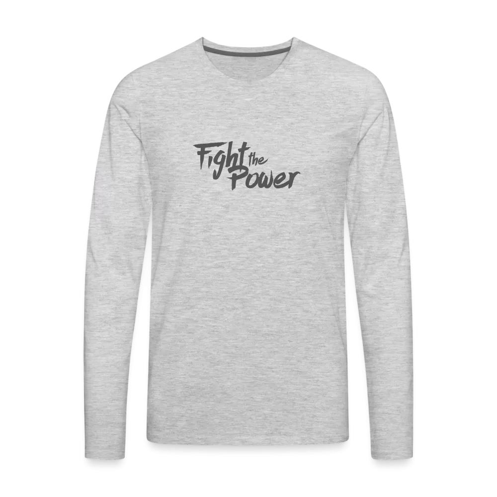 Fight the Power | Men's Long Sleeve Tee