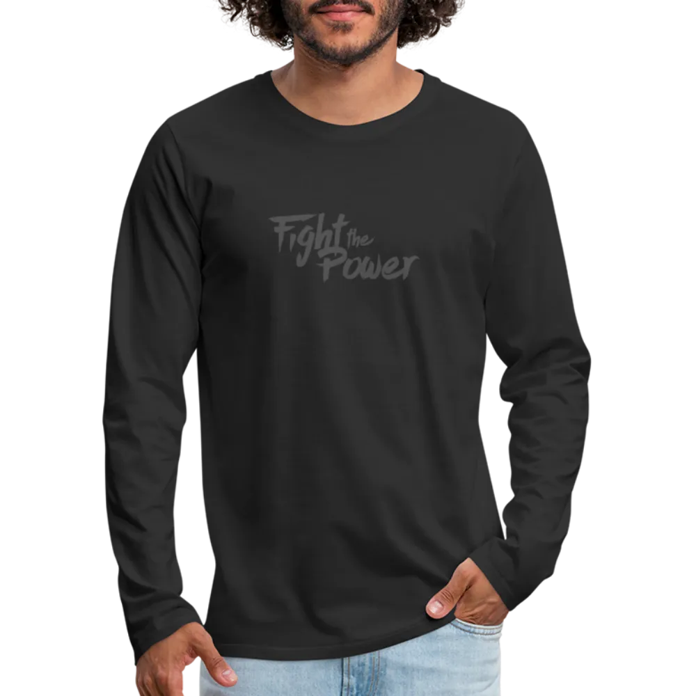 Fight the Power | Men's Long Sleeve Tee