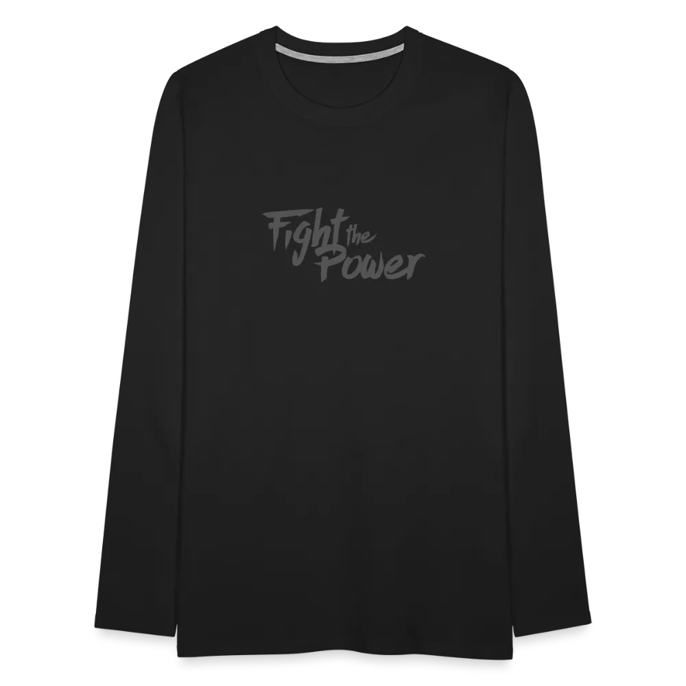 Fight the Power | Men's Long Sleeve Tee