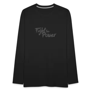 Fight the Power | Men's Long Sleeve Tee