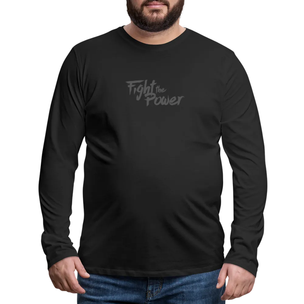 Fight the Power | Men's Long Sleeve Tee