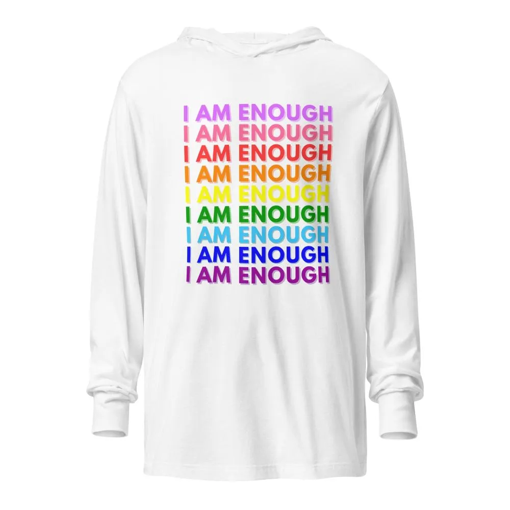 I AM ENOUGH with PRIDE Motivational Long-Sleeve Hooded Tee for Women
