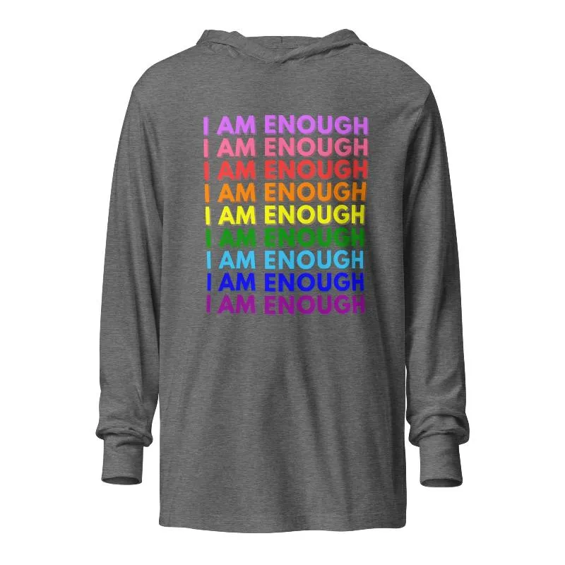 I AM ENOUGH with PRIDE Motivational Long-Sleeve Hooded Tee for Women
