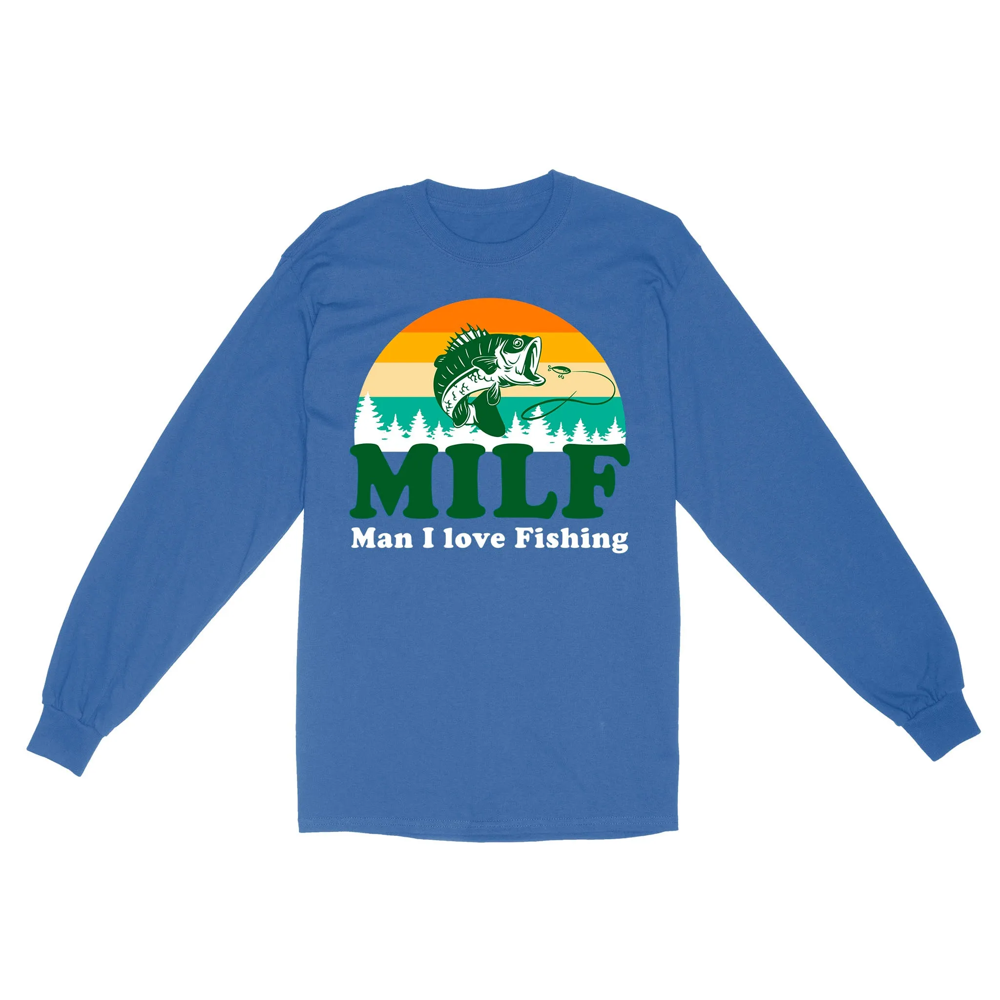 MILF Man I love Fishing Shirts, Funny Fishing Shirt, Fisherman Gifts D03 NQS3276 Long Sleeve