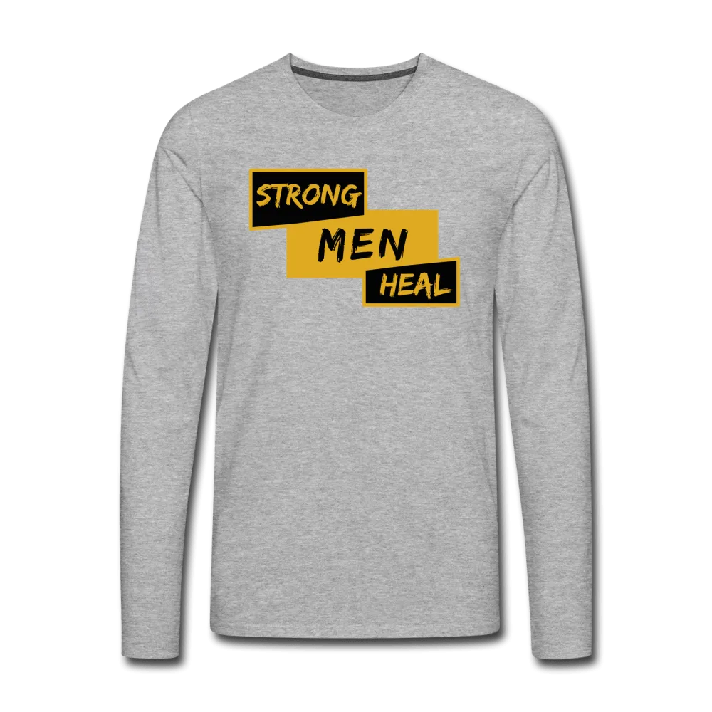 STRONG MEN HEAL - Long Sleeve T-Shirt