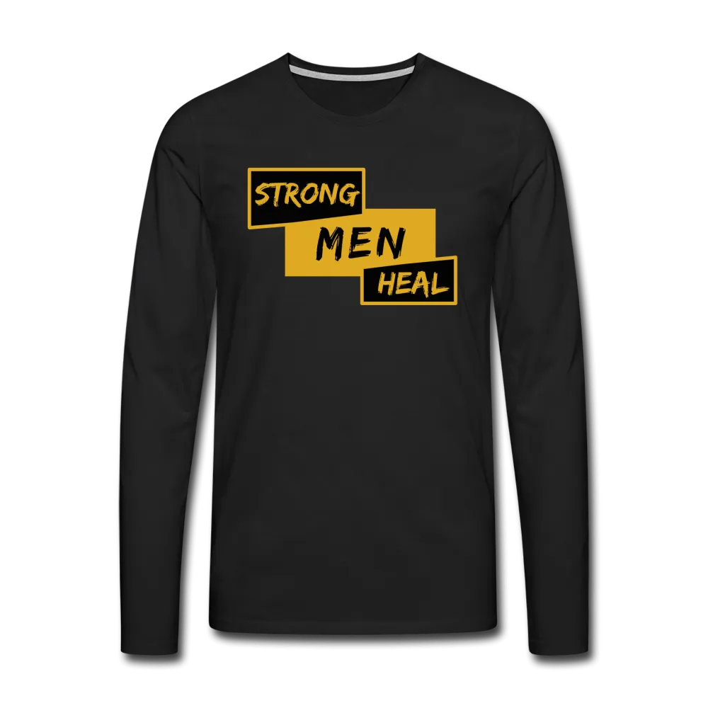 STRONG MEN HEAL - Long Sleeve T-Shirt