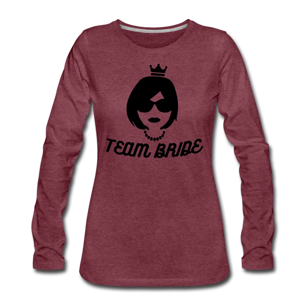 Team Bride Women's Premium Slim Fit Long Sleeve T-Shirt